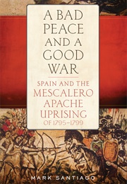 A Bad Peace and a Good War (Mark Santiago)