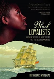 Black Loyalists (Ruth Holmes Whitehead)