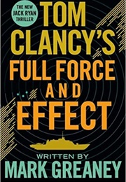 Full Force and Effect (Mark Greaney)