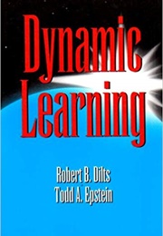 Dynamic Learning (Robert B. Dilts, Todd A. Epstein)