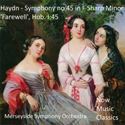 Symphony No. 45 in F Sharp Minor "Farewell" - Joseph Haydn