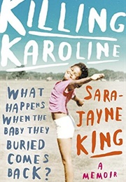 Killing Karoline (Sara-Jayne King)