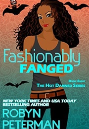 Fashionably Fanged (Robyn Peterman)