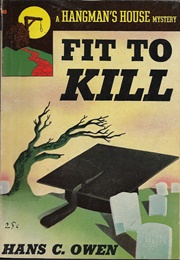 Fit to Kill (Hans C. Owen)