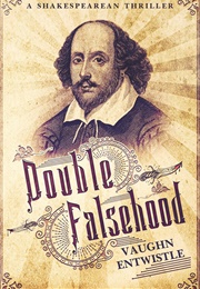Double Falsehood (Vaughn Entwistle)