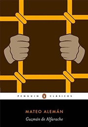 The Life and Adventures of Guzman D'Alfarache, or the Spanish Rogue (Mateo Alemán)