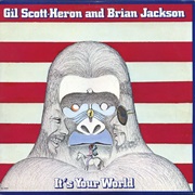 Gil Scott-Heron &amp; Brian Jackson - It&#39;s Your World