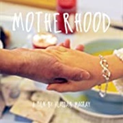 Motherhood (2016)