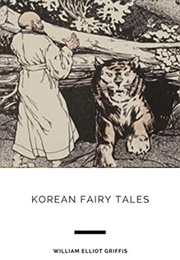 Korean Fairy Tales (William Elliot Griffis)