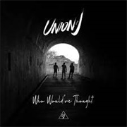 Who Would've Thought by Union J