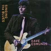 Dave Edmunds - Singing the Blues (1980)