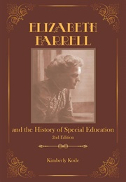 Elizabeth Farrell and the History of Special Education (Kristen Howard)