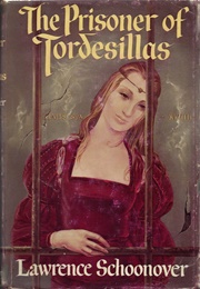 The Prisoner of Tordesillas (Lawrence Schoonover)