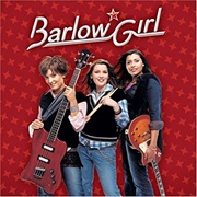 Barlow Girl - Barlow Girl