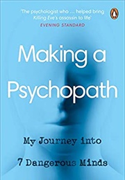 Making a Psychopath (Mark Freestone)