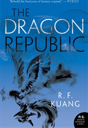The Dragon Republic (R.F. Kuang)