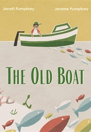 The Old Boat (Jarrett & Jerome Pumphrey)