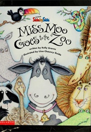 Miss Moo Goes to the Zoo (Kelly Graves)