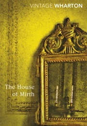 The House of Mirth (Edith Wharton)