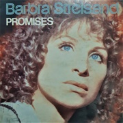 Promises - Barbra Streisand