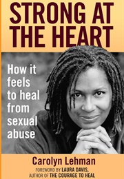 Strong at the Heart (Carolyn Lehman)