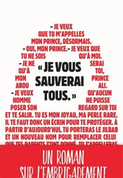 Je Vous Sauverai Tous (Émilie Frèche)