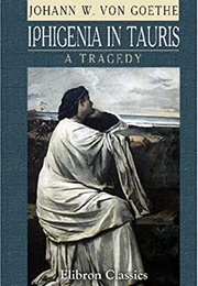 Iphigenia in Tauris (Johann Wolfgang Von Goethe)