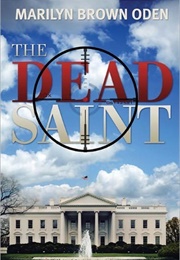 The Dead Saint (Marilyn Brown Oden)