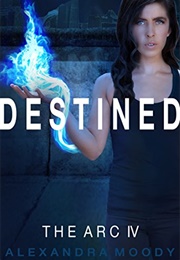 Destined (Alexandra Moody)