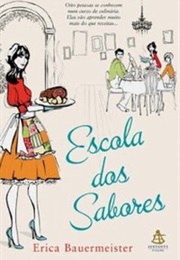 Escola Dos Sabores (Erica Bauermeister)