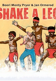 Shake a Leg (Boori Monty Pryor)