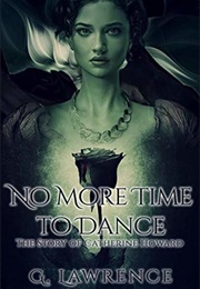 No More Time to Dance (G. Lawrence)