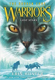 Warriors the Broken Code: Lost Stars (Erin Hunter)