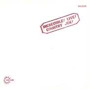 Country Joe Mcdonald - Incredible! Live!