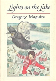 Lights on the Lake (Gregory Maguire)