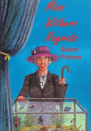 Miss Withers Regrets (Stuart Palmer)