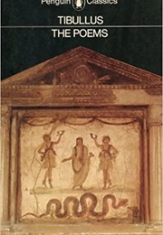 The Poems of Tribillus (Tibullus)