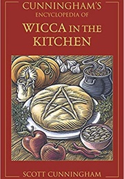 The Scott Cunningham Kitchen Witchery (Scott Cunningham)