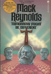 Tomorrow Might Be Different (MacK Reynolds)