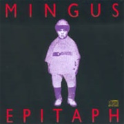 Charles Mingus - Epitaph