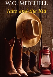 Jake and the Kid (W.O. Mitchell)