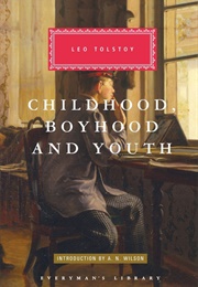 Childhood, Boyhood and Youth (Leo Tolstoy)