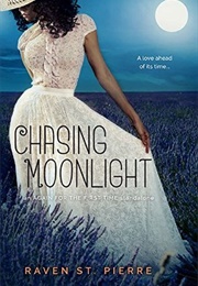 Chasing Moonlight (Raven St. Pierre)