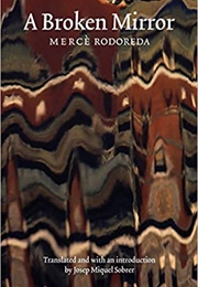 A Broken Mirror (Mercè Rodoreda)