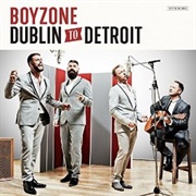 Dublin to Detroit by Boyzone