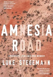 Amnesia Road (Luke Stegemann)