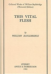 This Vital Flesh (William Baylebridge)