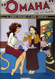 Omaha, the Cat Dancer (Reed Waller & Kate Worley)