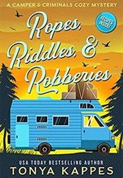 Ropes, Riddles & Robberies (Tonya Kappes)