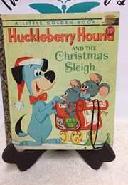 Huckleberry Hound and the Christmas Sleigh (LGB)